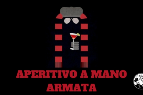 Aperitivo A MANO ARMATA - 25/07/2018
